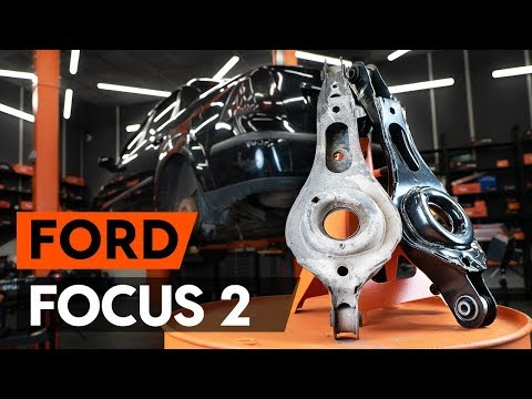 How to change rear suspension arm / rear control arm on FORD FOCUS 2 (DA) [TUTORIAL AUTODOC]