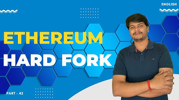 Hard Fork With Example | Part - 42 | Blockchain Full Course | Code Eater - Blockchain | English