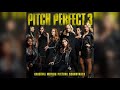 08 Cheap Thrills | Pitch Perfect 3 (Original Motion Picture Soundtrack)