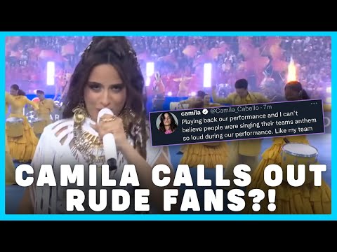 Camila Cabello Calls Out Rude Soccer Fans After Performance