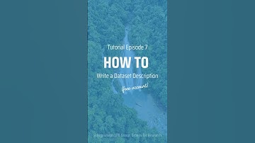 Tutorial Ep. 7: How to Write a Dataset Description