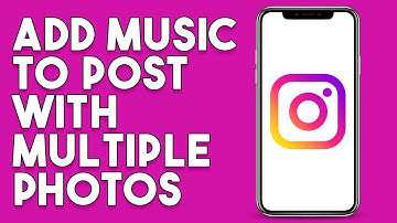 How To Add Music To Instagram Post With Multiple Photos - Full Guide