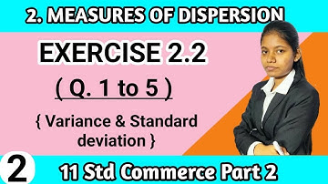 Exercise 2.2 class 11 commerce part 2 | measures of dispersion question 1 to 5