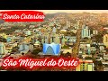 Conhea so miguel do oeste desbravando a histria e o crescimento no oeste de santa catarina