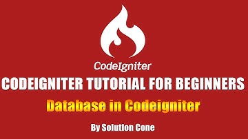Codeigniter Tutorial for Beginners Step by Step |  Database in Codeigniter