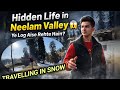 Hidden Life in Neelam Valley 😳 | Snow Trekking &amp; Village Reality Vlog