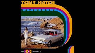 TONY HATCH  "HATCHBACK"