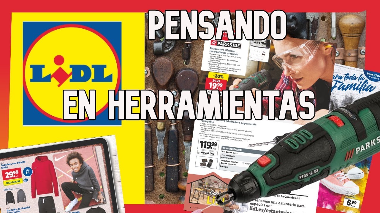 🔥 DESCUBRE + 60 HERRAMIENTAS DEL LIDL DESDE EL 4 DE FEBRERO (Parkside, Powerfix, complementos ).. YouTube