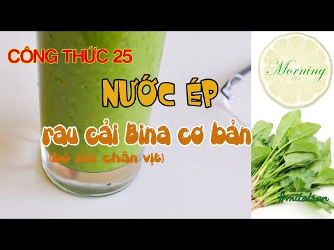 Video: Lợi ích Của Nước ép Rau Bina