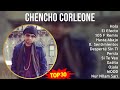 C h e n c h o C o r l e o n e MIX Best Hits ~ 2000s Music ~ Top Reggaeton, Rap, Latin Music