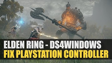 Elden Ring PC | DS4Windows Fix / Playstation Controller