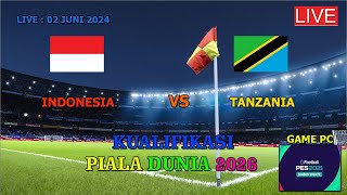 INDONESIA VS TANZANIA (KUALIFIKASI PIALA DUNIA 2026, GAMEPLAY SIMULATION PES 2021)