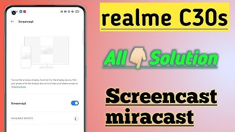 realme C30s👉All Settings Problem solution 👉Screencast miracast