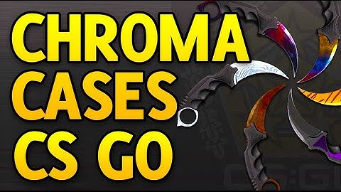 CS:GO CHROMA -CASE OPENING!!