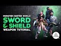 Monster hunter world  sword  shield tutorial