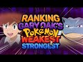 Ranking gary oaks pokemon weakest to strongest