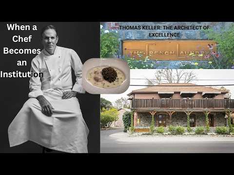 The Architect of Excellence: Thomas Keller