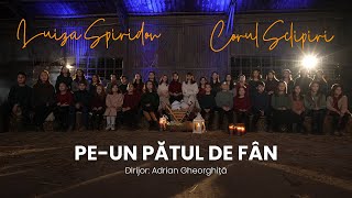 Luiza Spiridon & Corul Sclipiri - Pe-un pătul de fân