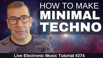 How to Make Minimal Techno Like Richie Hawtin | Live Electronic Music Tutorial #274