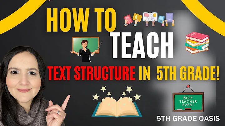 HOW TO TEACH A TEXT STRUCTURE LESSON FOR 5TH GRADERS/ORGANIZATIONAL PATTERNS FOR 5TH GRADE
