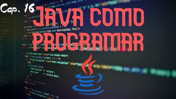 Capitulo 16 | Java como programar - Decima edicion