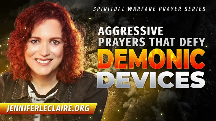 Aggressive Prayers That Defy Demonic Devices | Jen...