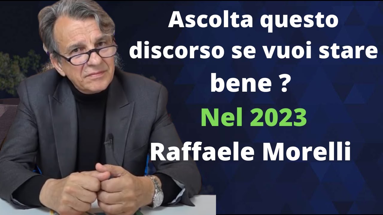 Non perderti questo discorso di Raffaele Morelli 2023