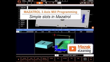 MAZATROL Programming Briefs - Simple Slots in MAZATROL