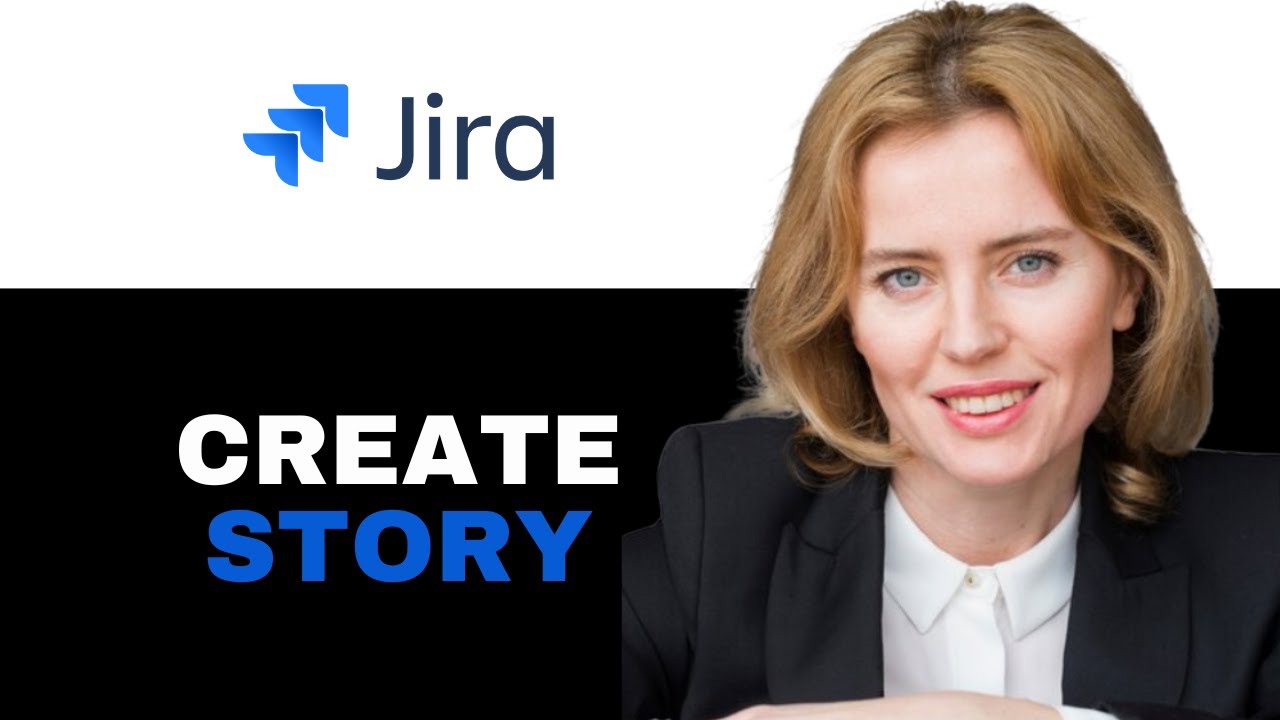 How to Create User Story in Jira 2025 - YouTube