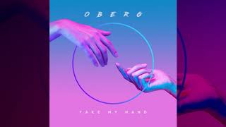 Oberg - Take My Hand (Visualizer) [Ultra Music] Resimi