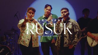 Gery Gany feat. Adrian Khalif - Rusuk (Live Performance)