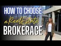 How to Choose A Real Estate Brokerage