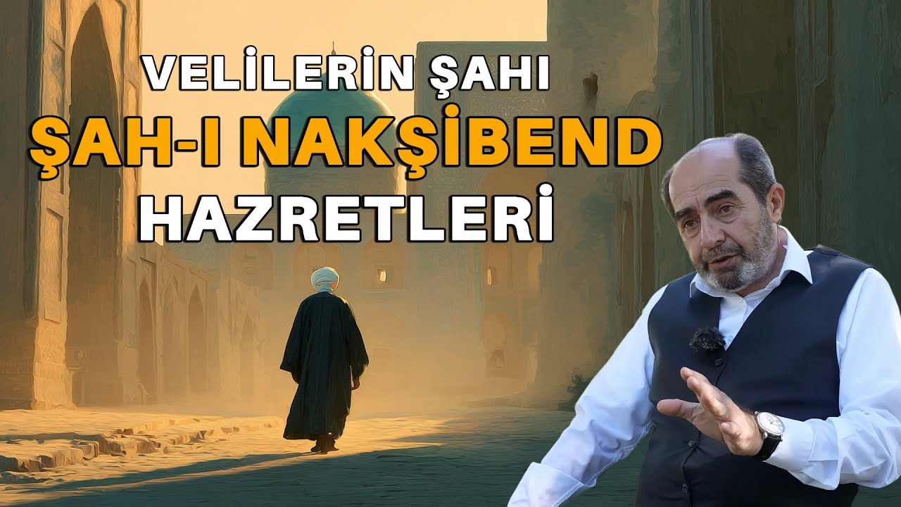 Şah-ı Nakşibend Hazretleri | Ömer Demirbağ - Serdar Tuncer