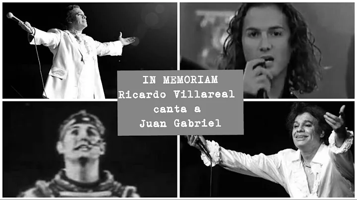 In Memoriam de Juan Gabriel y Ricardo Villareal "A...