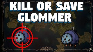 Should You Kill Glommer In Dont Starve Together - Should You Save Glommer In Dont Starve Together