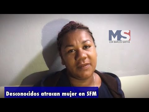 Desconocidos atracan mujer en SFM