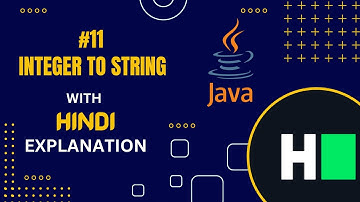 #11 Java Integer to String || Solution