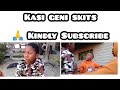 Please kindly subscribe  and follow on facebook kasi geni skits  we love you guys