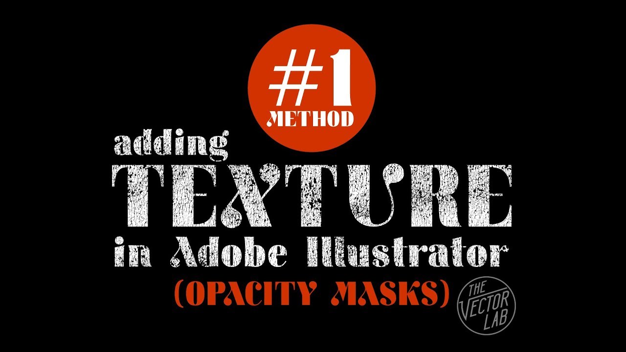 Tutorial: Add Texture to Graphics in Adobe Illustrator - The #1 Method
