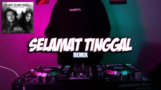 DJ SELAMAT TINGGAL - [ MR. EWIK REMIX ]