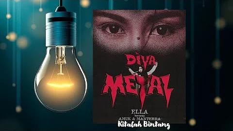 Kitalah Bintang [Diva Metal] - Ella (Official Audio)