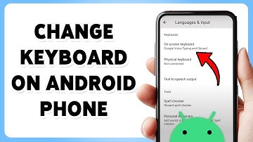 How To Change Keyboard On Android Phone 2025 | Switch To Your Preferred Keyboard