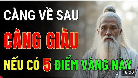 Cổ Nhân Dạy : Người Có 5 “Điểm Vàng” Này, Càng Về Sau Càng Giàu Sang, Phúc Lộc Đầy Nhà@trithucmedia