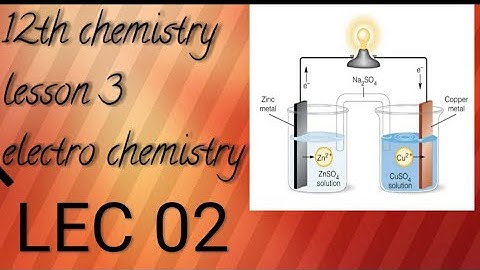 12th electro chemistry lesson 3 LEC 02 in pure hindi by shahbaz sir