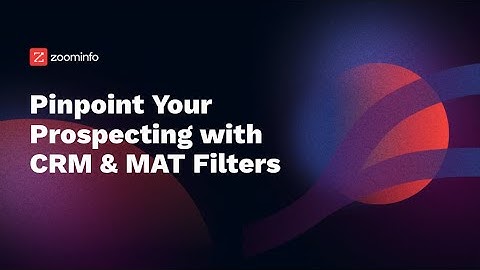 ZoomInfo CRM Integration: Supercharge Your Sales Prospecting with Smart Filters