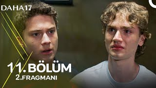 Daha 17 11. 2. Fragmanı \