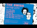 The swiss  in the city