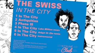 Video voorbeeld van "The Swiss - In the City"