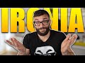 Se non capite L'IRONIA... non posso farci NULLA.