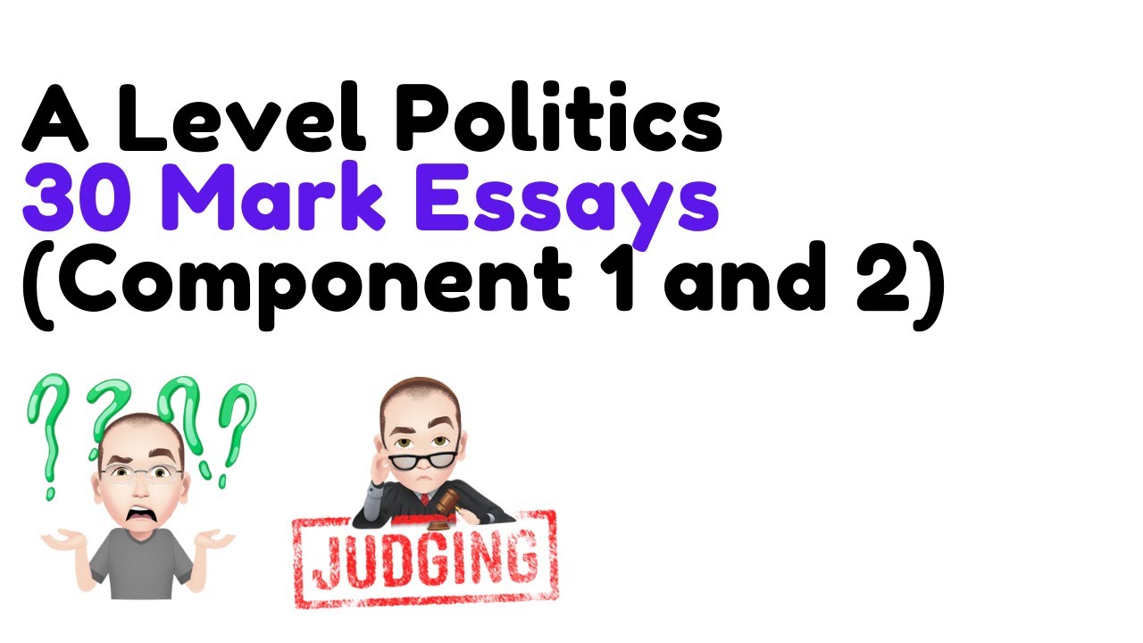 edexcel a level politics 30 mark essay structure